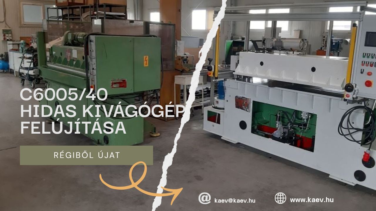 Hidas kivágógépek felújítása